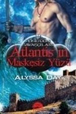 Atlantisin Maskesiz Yüzü