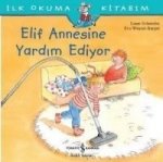Elif Annesine Yardim Ediyor