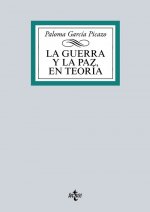 La guerra y la paz en teoría