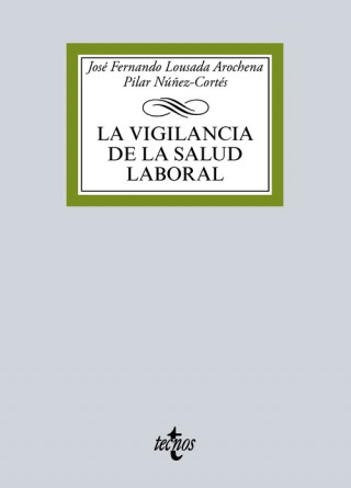 La vigilancia de la salud laboral