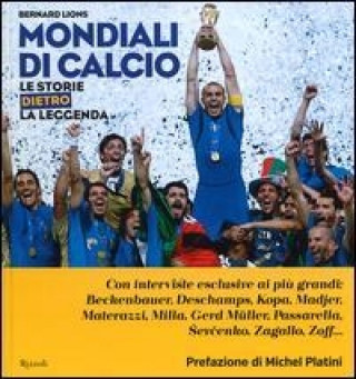 Mondiali di calcio. Le storie dietro la leggenda