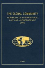 Global Community Yearbook of International Law and Jurisprudence 2015