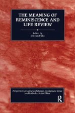 Meaning of Reminiscence and Life Review