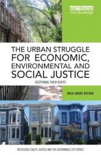 Urban Struggle for Economic, Environmental and Social Justice