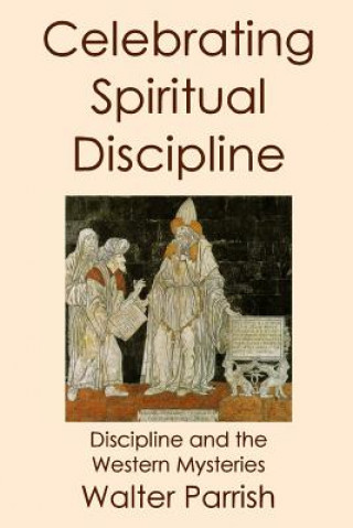 Celebrating Spiritual Discipline