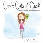 Don't Date A Dick