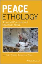 Peace Ethology - Behavioral Processes and Systems of Peace