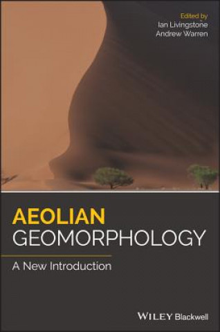 Aeolian Geomorphology - A new introduction