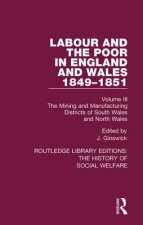 Labour and the Poor in England and Wales - The letters to The Morning Chronicle from the Correspondants in the Manufacturing and Mining Districts, the