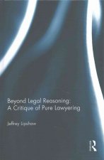 Beyond Legal Reasoning: a Critique of Pure Lawyering