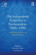 Interpersonal Perspective in Psychoanalysis, 1960s-1990s