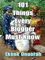 101 Things Every Blogger Must Know