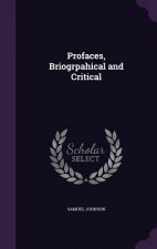 PROFACES, BRIOGRPAHICAL AND CRITICAL