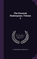 THE PERSONAL SHAKESPEARE, VOLUME 2
