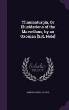 THAUMATURGIA, OR ELUCIDATIONS OF THE MAR
