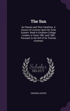 THE SUN: ITS PLANETS AND THEIR SATELLITE