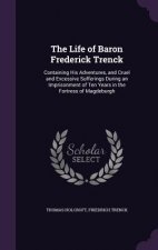 THE LIFE OF BARON FREDERICK TRENCK: CONT