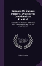 SERMONS ON VARIOUS SUBJECTS, EVANGELICAL