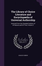 THE LIBRARY OF CHOICE LITERATURE AND ENC