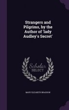 STRANGERS AND PILGRIMS, BY THE AUTHOR OF