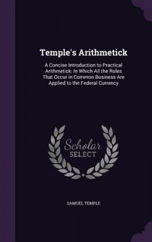 TEMPLE'S ARITHMETICK: A CONCISE INTRODUC