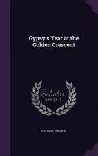 GYPSY'S YEAR AT THE GOLDEN CRESCENT