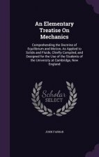 AN ELEMENTARY TREATISE ON MECHANICS: COM