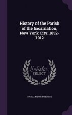 HISTORY OF THE PARISH OF THE INCARNATION