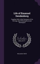 LIFE OF EMANUEL SWEDENBORG: TOGETHER WIT