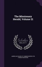 THE MISSIONARY HERALD, VOLUME 21