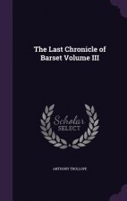 THE LAST CHRONICLE OF BARSET VOLUME III