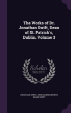 THE WORKS OF DR. JONATHAN SWIFT, DEAN OF
