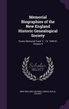 MEMORIAL BIOGRAPHIES OF THE NEW ENGLAND