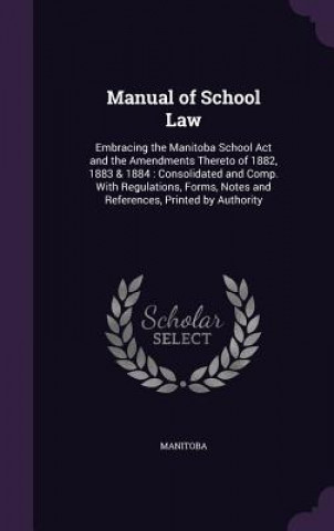 MANUAL OF SCHOOL LAW: EMBRACING THE MANI
