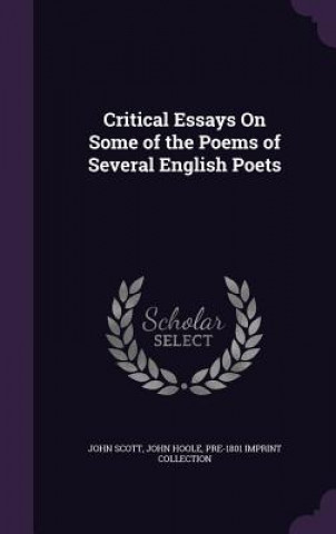 CRITICAL ESSAYS ON SOME OF THE POEMS OF