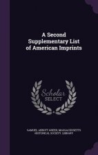 A SECOND SUPPLEMENTARY LIST OF AMERICAN