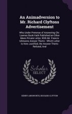 AN ANIMADVERSION TO MR. RICHARD CLYFTONS