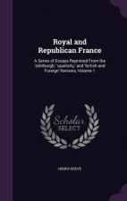 ROYAL AND REPUBLICAN FRANCE: A SERIES OF
