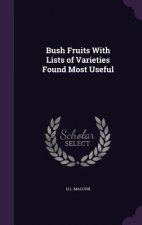 BUSH FRUITS WITH LISTS OF VARIETIES FOUN
