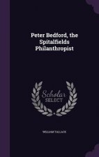 PETER BEDFORD, THE SPITALFIELDS PHILANTH