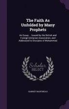 THE FAITH AS UNFOLDED BY MANY PROPHETS: