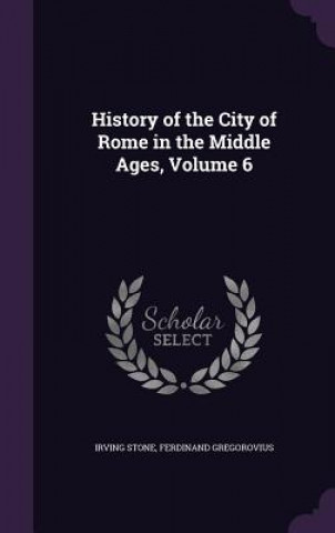 HISTORY OF THE CITY OF ROME IN THE MIDDL