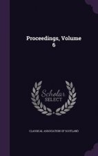 PROCEEDINGS, VOLUME 6