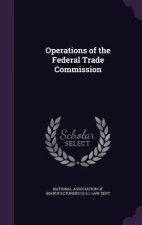OPERATIONS OF THE FEDERAL TRADE COMMISSI
