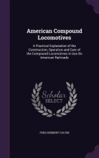 AMERICAN COMPOUND LOCOMOTIVES: A PRACTIC