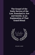 THE GOSPEL OF THE DAILY-SERVICE OF THE L