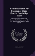 A SERMON ON THE RE-OPENING OF CHRIST CHU