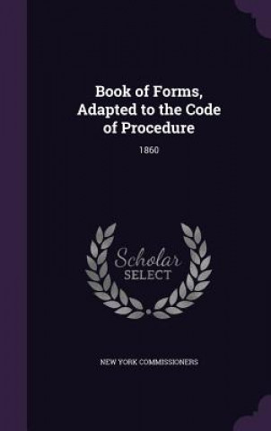 BOOK OF FORMS, ADAPTED TO THE CODE OF PR
