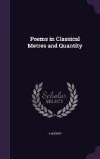 POEMS IN CLASSICAL METRES AND QUANTITY