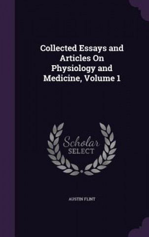 COLLECTED ESSAYS AND ARTICLES ON PHYSIOL